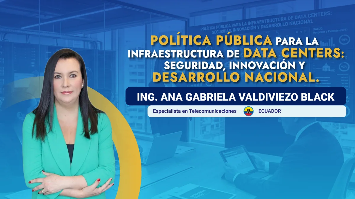 Portada: Ecuador impulsa formación sobre política pública y resiliencia de data centers